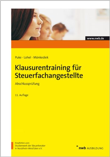  - Klausurentraining für Steuerfachangestellte - Abschlussprüfung