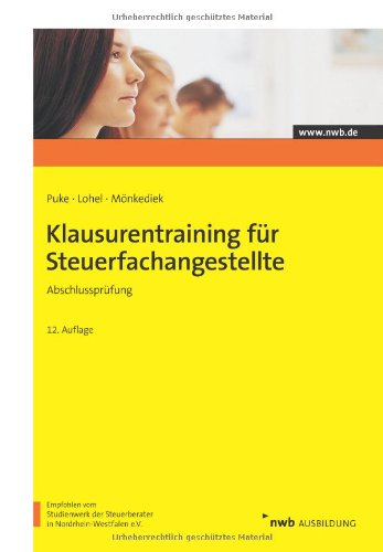  - Klausurentraining für Steuerfachangestellte - Abschlussprüfung