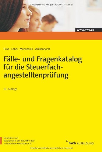  - Fälle- und Fragenkatalog für die Steuerfachangestelltenprüfung