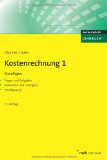  - Kostenrechnung 2 - Deckungsbeitragsrechnung: mit Fragen und Aufgaben, Antworten und Lösungen, Testklausur