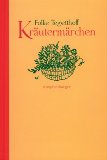  - Neue Kräutermärchen