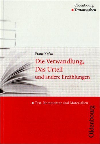  - Die Verwandlung, Das Urteil und andere Erzählungen