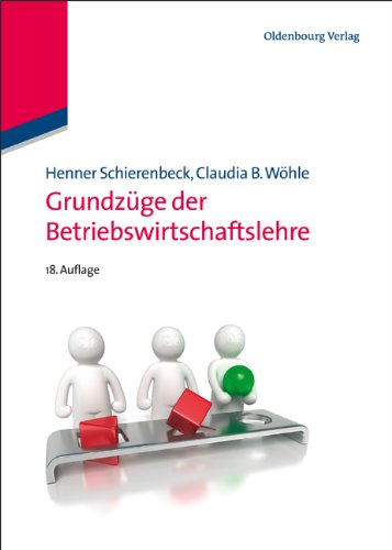 Schierenbeck, Henner / Wöhle, Claudia B. - Grundzüge der Betriebswirtschaftslehre: Studienausgabe