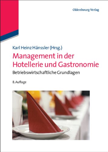  - Management in der Hotellerie und Gastronomie: Betriebswirtschaftliche Grundlagen