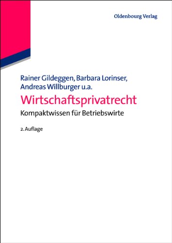  - Wirtschaftsprivatrecht: Kompaktwissen für Betriebswirte