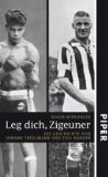  - Eines Tages werde ich alles erzählen: Die Überlebensgeschichte des jüdischen Boxers Hertzko Haft