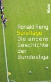  - Wir Kinder der Bundesliga: 50 Jahre Fußball Erster Klasse an Rhein und Ruhr: 50 Jahre Fußball 