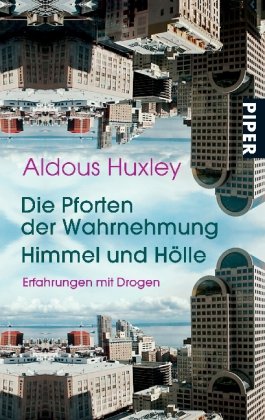  - Serie Piper, Bd.6, Die Pforten der Wahrnehmung: Erfahrungen mit Drogen