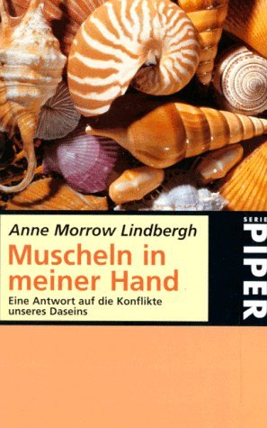  - Muscheln in meiner Hand: Eine Antwort auf die Konflikte unseres Daseins