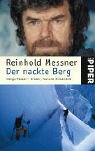  - Der nackte Berg: Nanga Parbat - Bruder, Tod und Einsamkeit