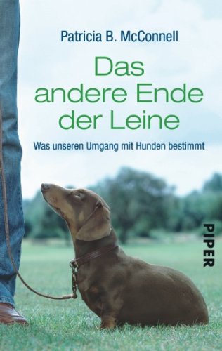  - Das andere Ende der Leine: Was unseren Umgang mit Hunden bestimmt