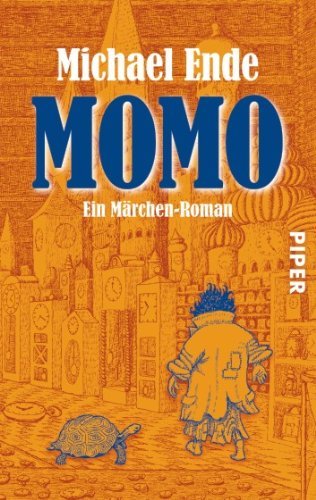  - Momo: oder Die seltsame Geschichte von den Zeit-Dieben und von dem Kind, das den Menschen die gestohlene Zeit zurückbrachte