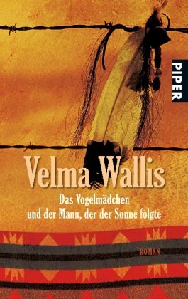  - Das Vogelmädchen und der Mann, der der Sonne folgte: Roman