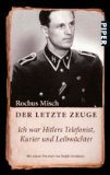  - Kammerdiener bei Hitler: Karl Wilhelm Krause: Im Schatten der Macht