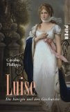  - Friederike von Preußen: Die leidenschaftliche Schwester der<BR>Königin Luise: Die leidenschaftliche Schwester der  Königin Luise