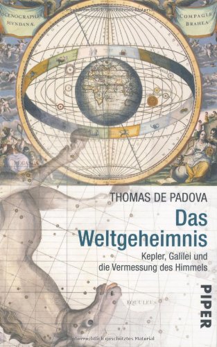  - Das Weltgeheimnis: Kepler, Galilei und die Vermessung des Himmels