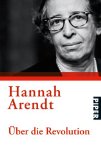 Arendt, Hannah - Eichmann in Jerusalem: Ein Bericht von der Banalität des Bösen