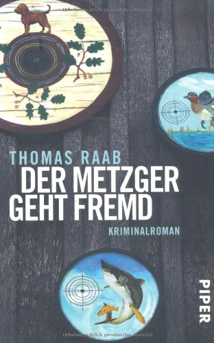  - Der Metzger geht fremd: Kriminalroman (Metzger-Krimis)