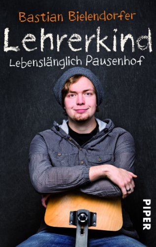  - Lehrerkind: Lebenslänglich Pausenhof