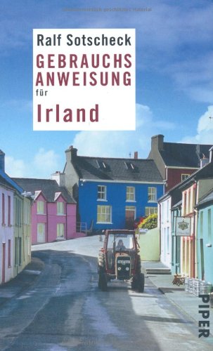  - Gebrauchsanweisung für Irland: Überarbeitete und erweiterte Neuausgabe 2010