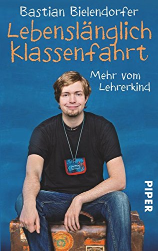  - Lebenslänglich Klassenfahrt: Mehr vom Lehrerkind