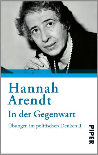  - In der Gegenwart: Übungen zum politischen Denken II