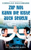 Orth, Stephan / Blinda, Antje - »Sorry, wir haben die Landebahn verfehlt«: Kurioses aus dem Cockpit - die Jumbo-Ausgabe mit 50 neuen Sprüchen