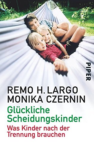  - Glückliche Scheidungskinder: Was Kinder nach der Trennung brauchen (Largo)