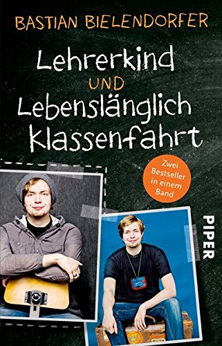  - Lehrerkind / Lebenslänglich Klassenfahrt: Zwei Bestseller in einem Band