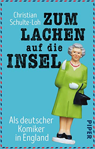  - Zum Lachen auf die Insel: Als deutscher Komiker in England