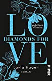  - Diamonds For Love – Entflammte Sehnsucht: Roman