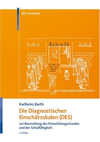  - Die Diagnostischen Einschätzskalen (DES) zur Beurteilung des Entwicklungsstandes und der Schulfähigkeit