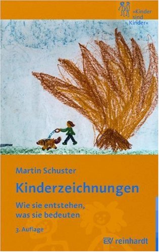  - Kinderzeichnungen: Wie sie entstehen, was sie bedeuten