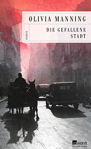 Manning, Olivia - Die gefallene Stadt (Die Balkan-Trilogie - Band 2)