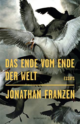 Franzen, Jonathan - Das Ende vom Ende der Welt