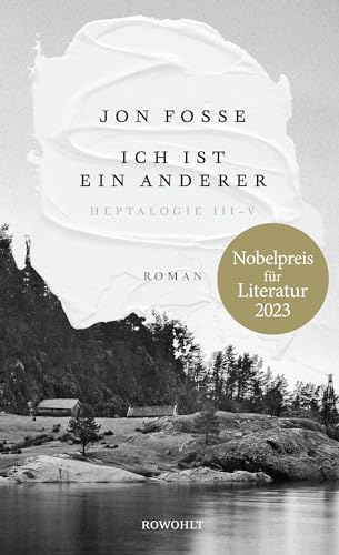 Fosse, Jon - Ich ist ein anderer - Heptalogie III - V