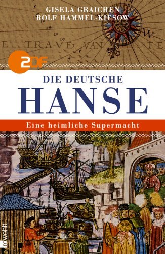  - Die deutsche Hanse: Eine heimliche Supermacht