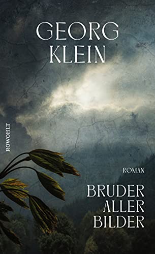 Klein, Georg - Bruder aller Bilder