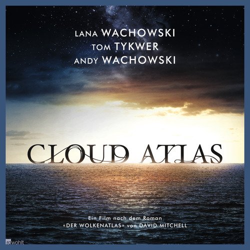  - Cloud Atlas: Ein Film nach dem Roman «Der Wolkenatlas» von David Mitchell
