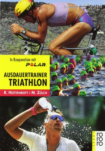  - Ausdauertrainer Triathlon: Training mit System