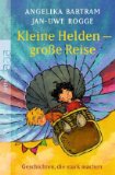  - Kleine Helden - großer Mut: Geschichten, die stark machen