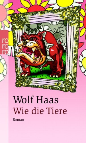  - Wie die Tiere