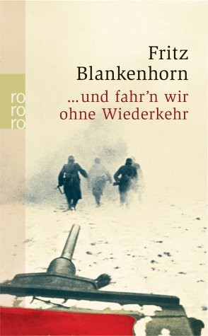  - ... und fahr'n wir ohne Wiederkehr: Von Ostpreußen nach Sibirien 1944-1949