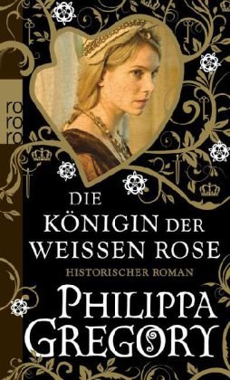  - Die Königin der Weißen Rose