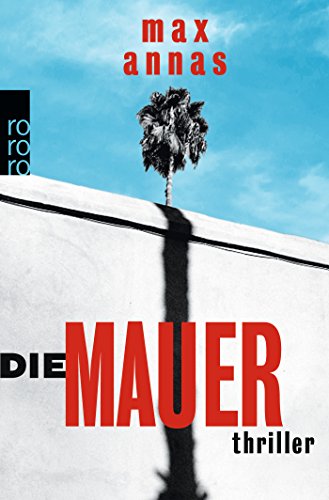  - Die Mauer