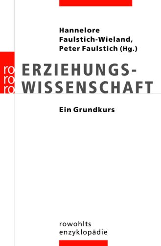  - Erziehungswissenschaft: Ein Grundkurs