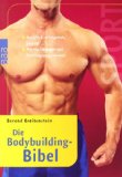  - Bodybuilding: Massive Muskeln: Die besten Übungen. Schritt-für-Schritt-Fotos. Mit 90-Tage-Programm