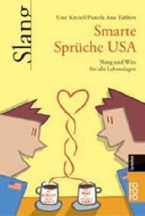  - Smarte Sprüche USA: Witz und Slang für alle Lebenslagen: Slang und Witz für alle Lebenslagen