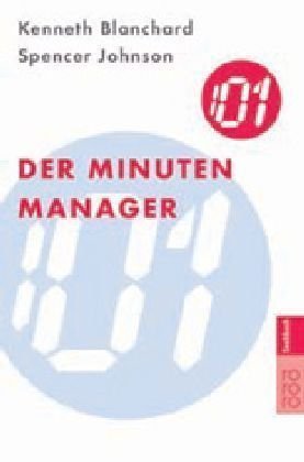 Blanchard, Kenneth / Johnson, Spencer - Der Minuten-Manager