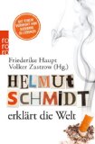  - Auf ein Gläschen mit Helmut Schmidt: Hunderte Antworten auf brennende Fragen